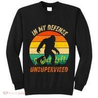 In My Defense I Was Left Unsupervised Gorilla Tall Sweatshirt thumb 0