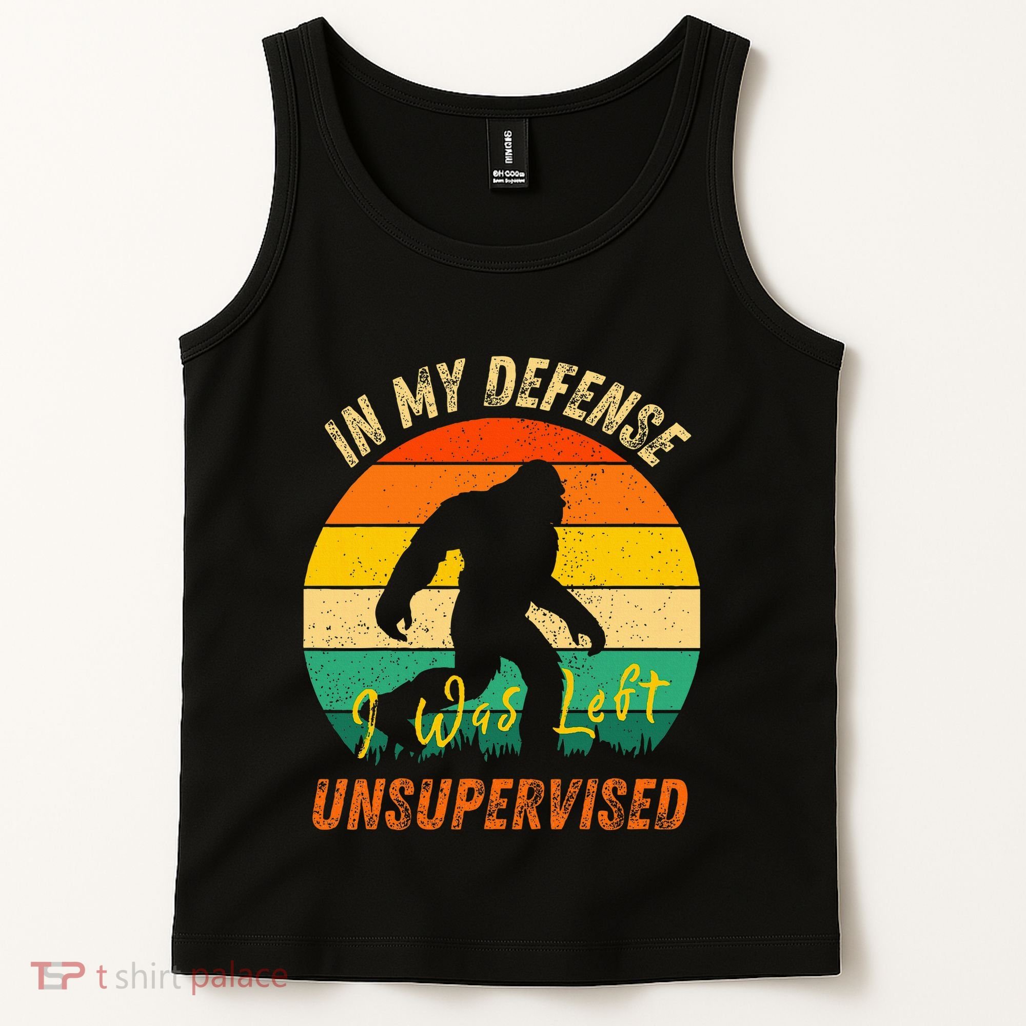 In My Defense I Was Left Unsupervised Gorilla Tank Top