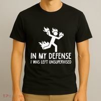 In My Defense I Was Left Unsupervised T-Shirt thumb 3