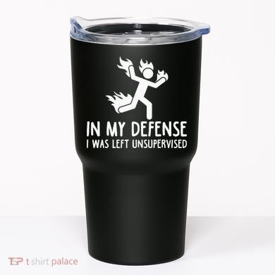 In My Defense I Was Left Unsupervised Tumbler