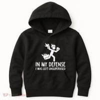 In My Defense I Was Left Unsupervised Kids Hoodie thumb 0