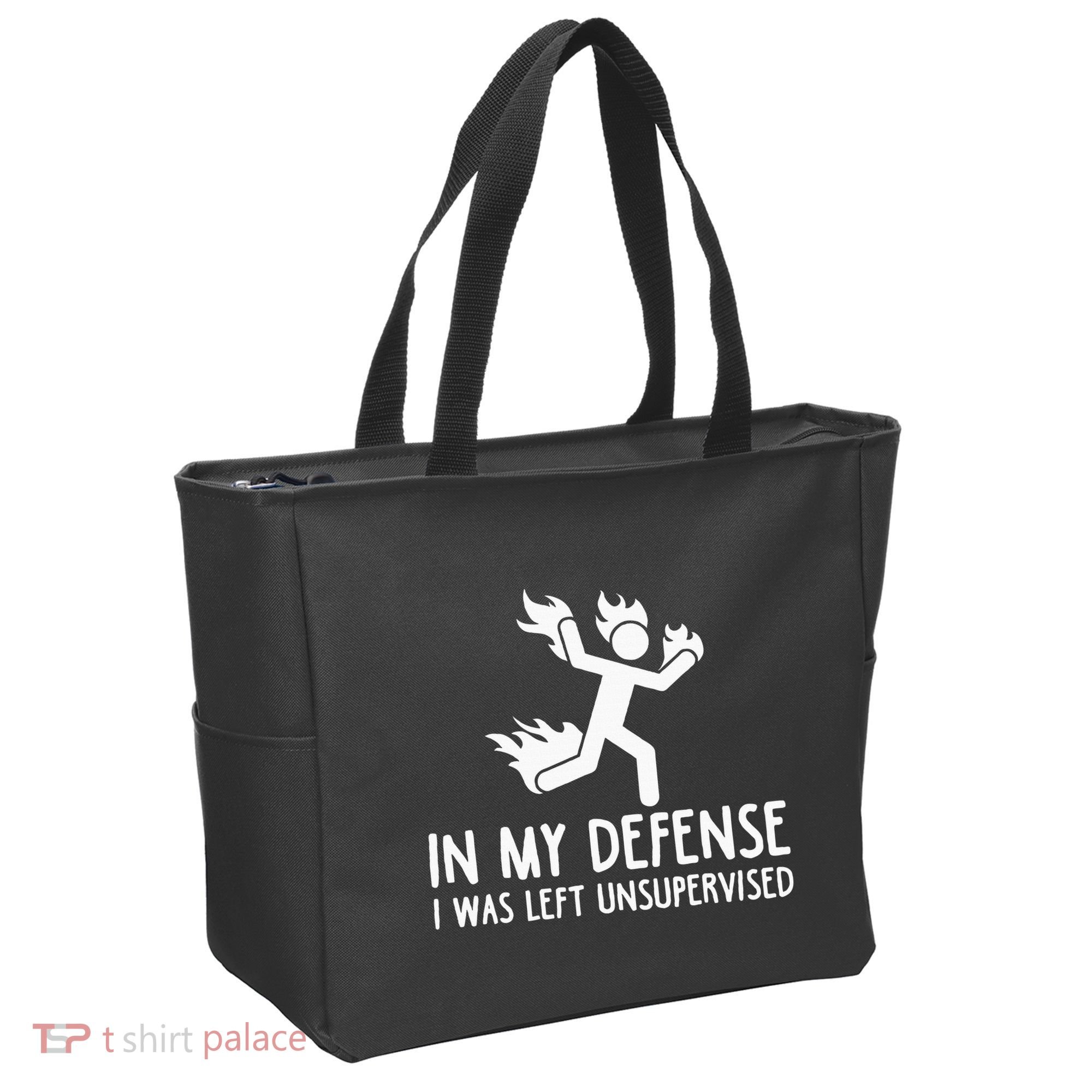In My Defense I Was Left Unsupervised Tote Bag