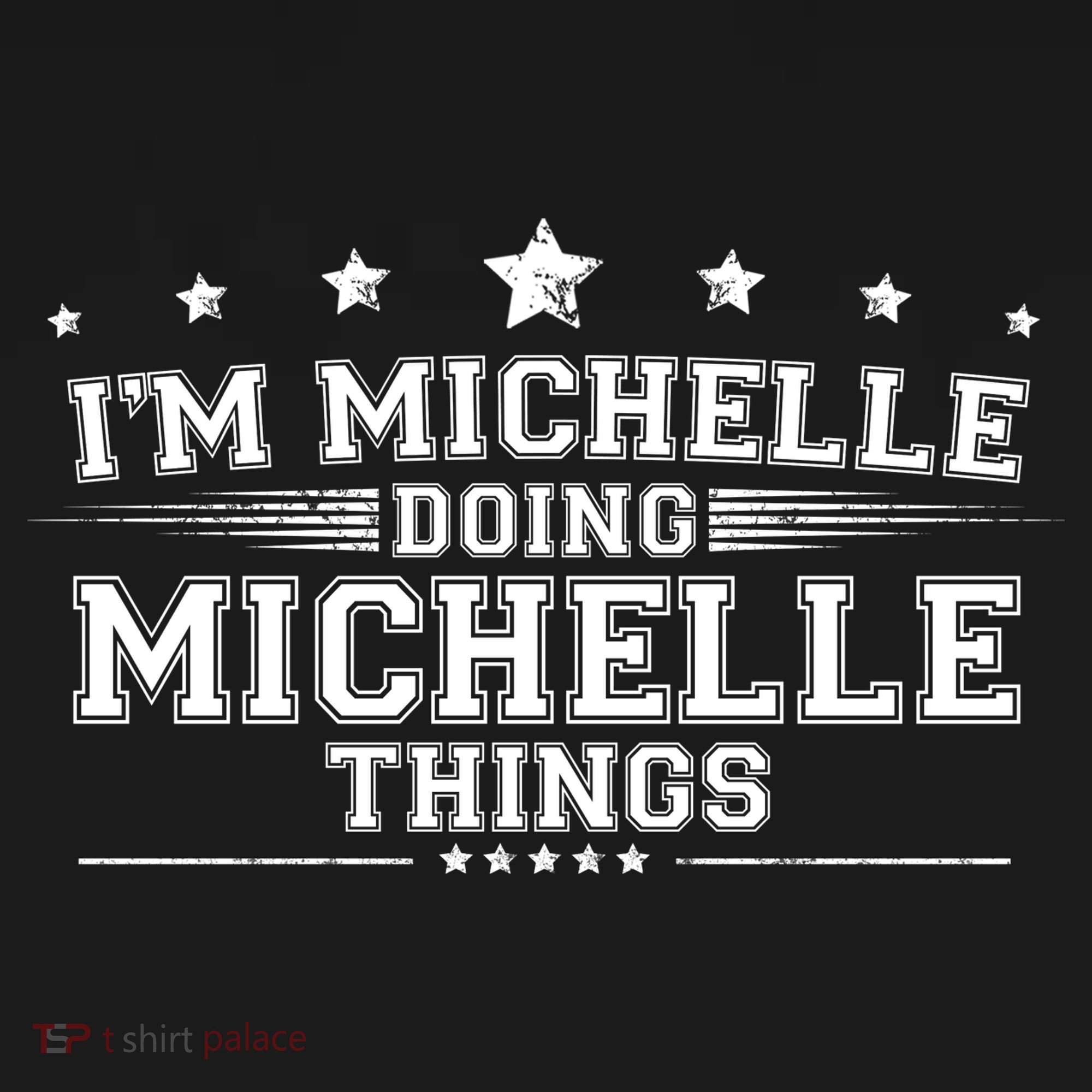 Im Michelle Doing Michelle Things Hoodie