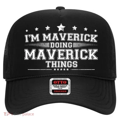 Im Maverick Doing Maverick Things Hat