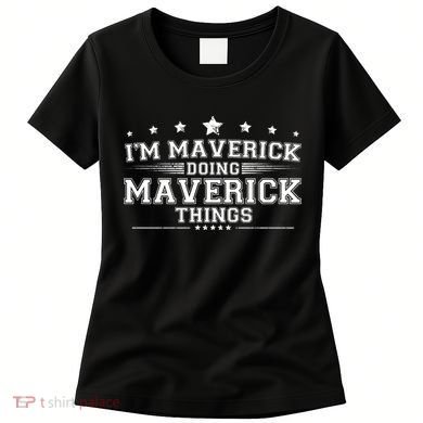 Im Maverick Doing Maverick Things Women's T-Shirt