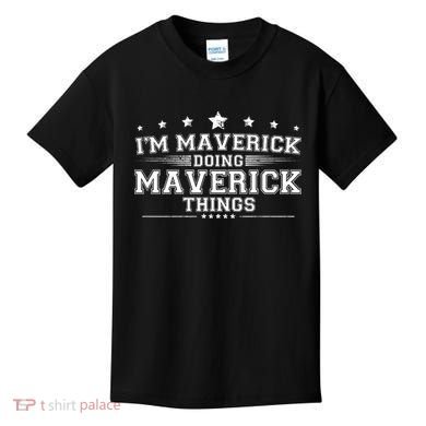 Im Maverick Doing Maverick Things Kids T-Shirt