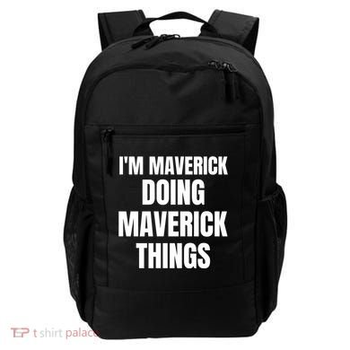 IM Maverick Doing Maverick Things Funny Birthday Gift Idea Backpack