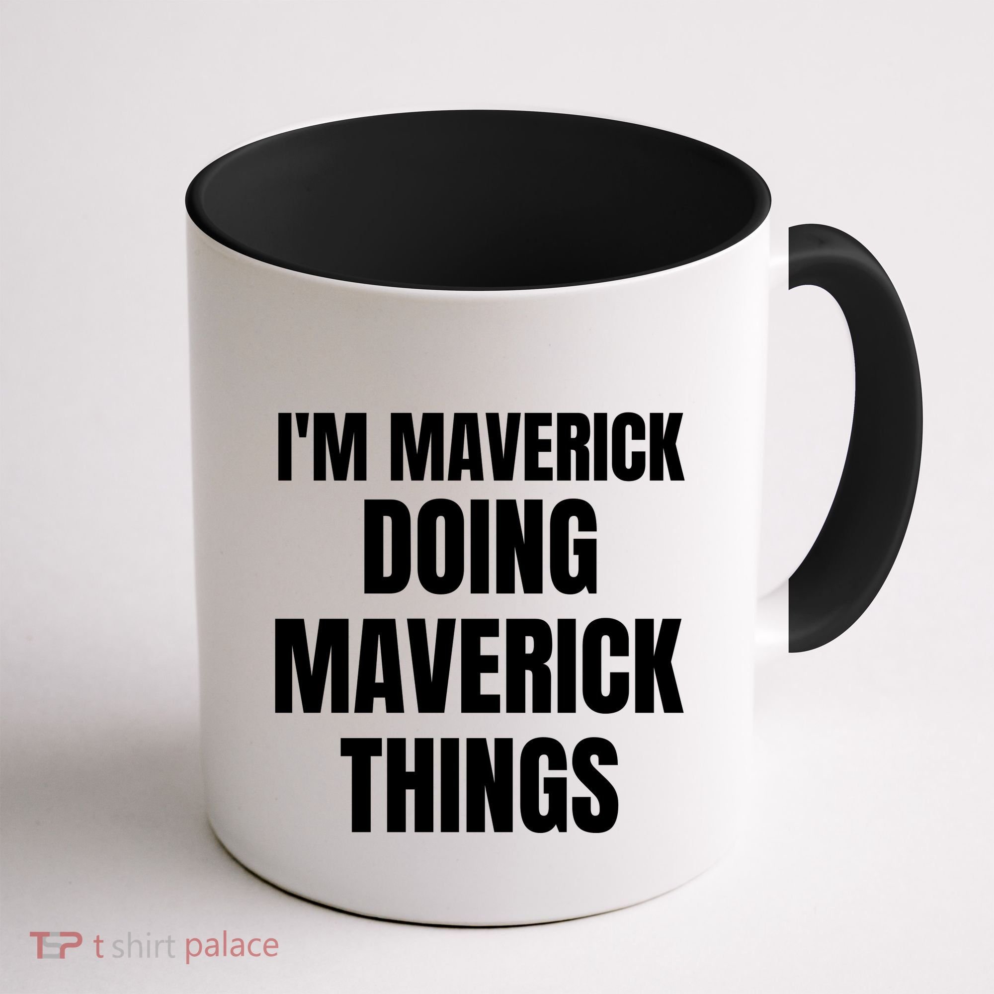 IM Maverick Doing Maverick Things Funny Birthday Gift Idea Coffee Mug