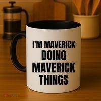 IM Maverick Doing Maverick Things Funny Birthday Gift Idea Coffee Mug thumb 4