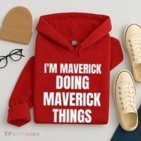 IM Maverick Doing Maverick Things Funny Birthday Gift Idea Hoodie thumb 4