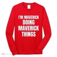 IM Maverick Doing Maverick Things Funny Birthday Gift Idea Long Sleeve Shirt thumb 0