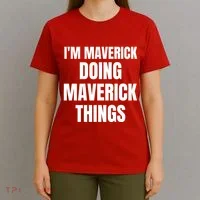IM Maverick Doing Maverick Things Funny Birthday Gift Idea T-Shirt thumb 4