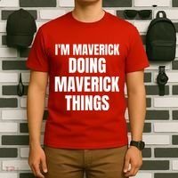 IM Maverick Doing Maverick Things Funny Birthday Gift Idea T-Shirt thumb 6