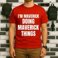 IM Maverick Doing Maverick Things Funny Birthday Gift Idea T-Shirt thumb 6