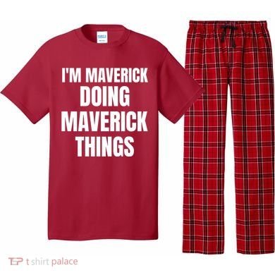 IM Maverick Doing Maverick Things Funny Birthday Gift Idea Pajama Set