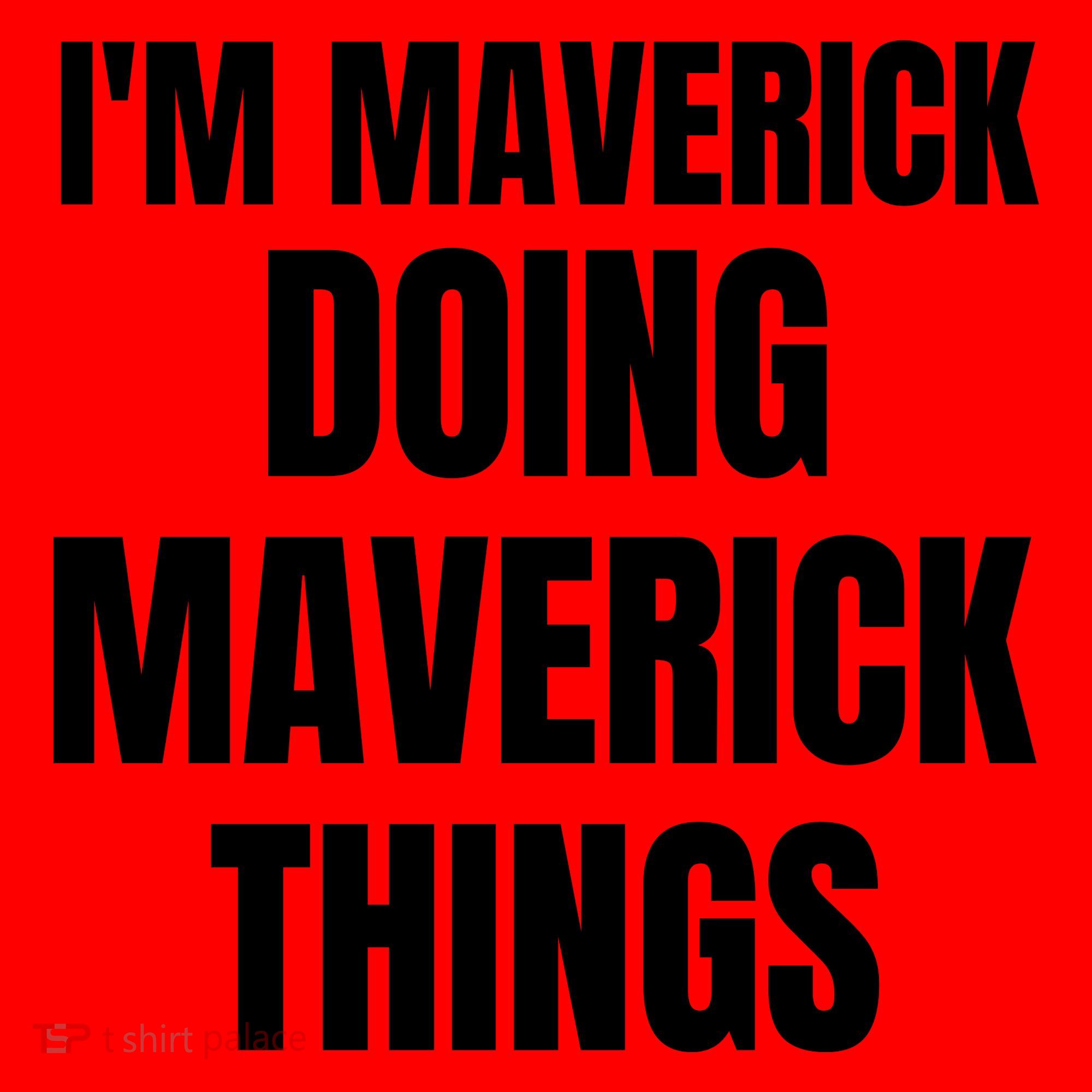 IM Maverick Doing Maverick Things Funny Birthday Gift Idea Santa Hat