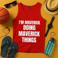IM Maverick Doing Maverick Things Funny Birthday Gift Idea Tank Top thumb 4