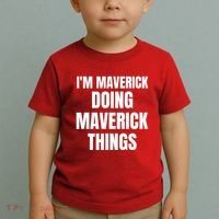 IM Maverick Doing Maverick Things Funny Birthday Gift Idea Toddler T-Shirt thumb 2