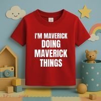 IM Maverick Doing Maverick Things Funny Birthday Gift Idea Toddler T-Shirt thumb 3