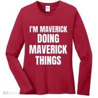 IM Maverick Doing Maverick Things Funny Birthday Gift Idea Women's Long Sleeve Shirt thumb 0