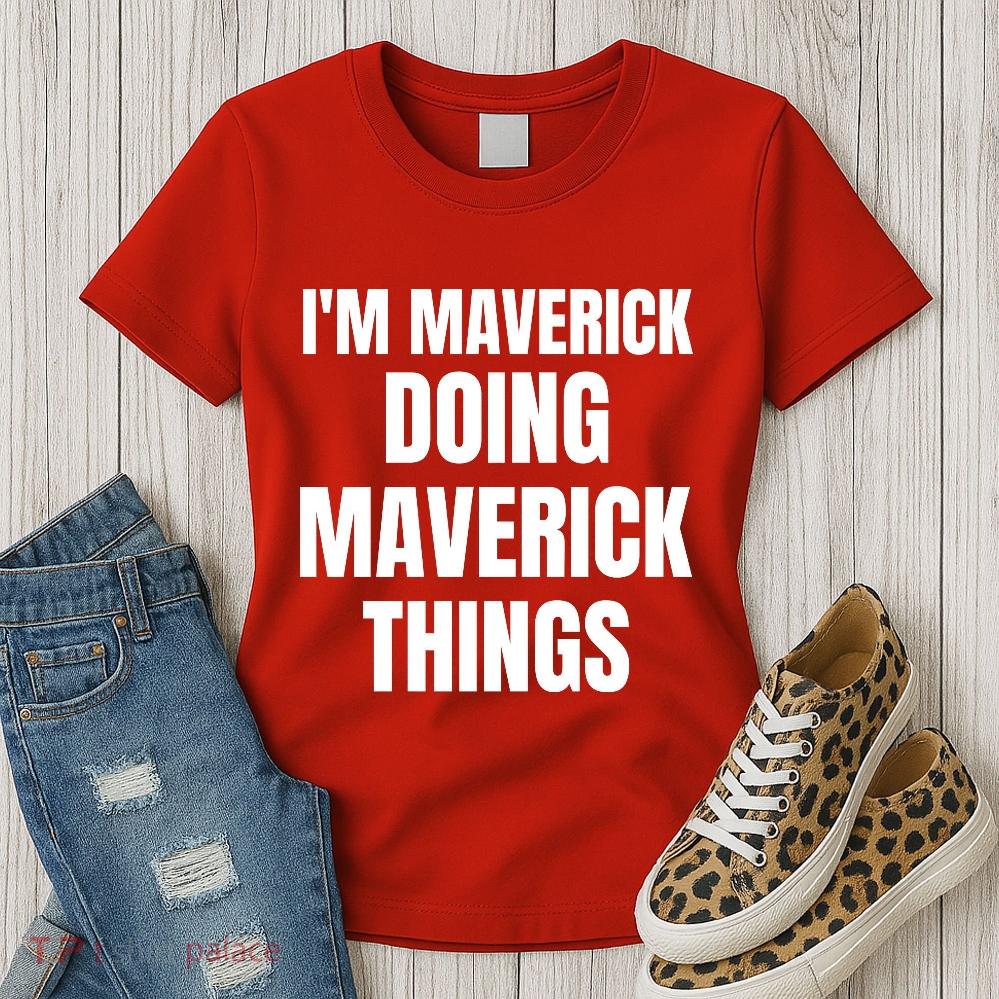 IM Maverick Doing Maverick Things Funny Birthday Gift Idea Women's T-Shirt