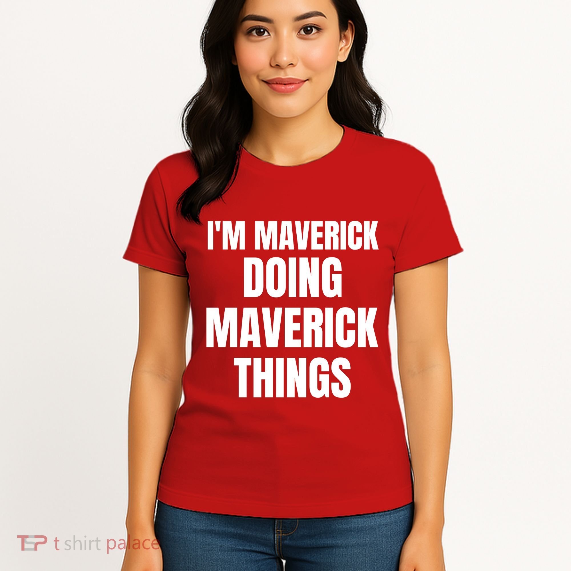 IM Maverick Doing Maverick Things Funny Birthday Gift Idea Women's T-Shirt