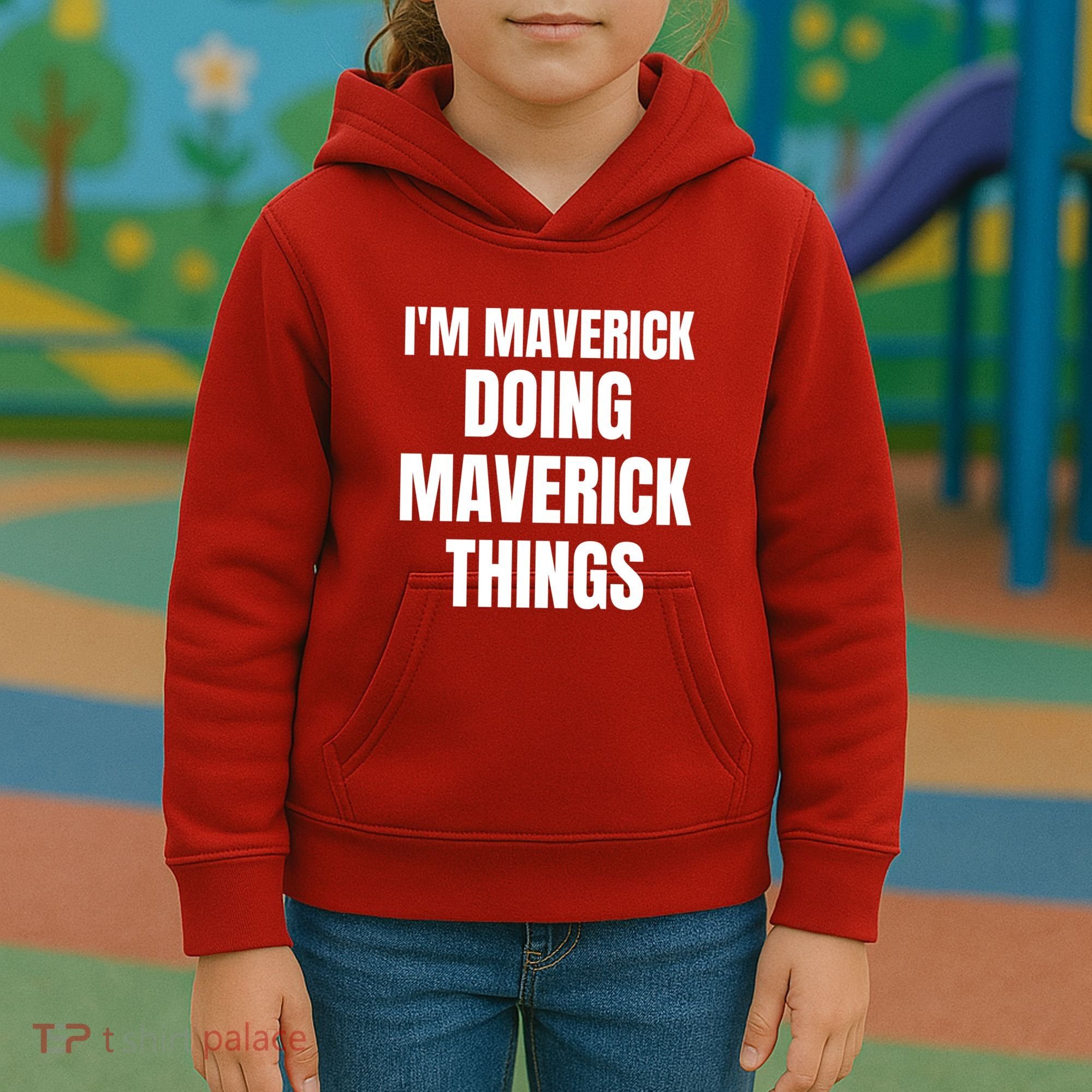 IM Maverick Doing Maverick Things Funny Birthday Gift Idea Kids Hoodie