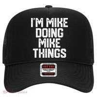 IM MIKE DOING MIKE THINGS Funny Fathers Day Gift Dad Hat thumb 0