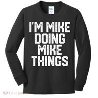 IM MIKE DOING MIKE THINGS Funny Fathers Day Gift Dad Kids Long Sleeve Shirt thumb 0