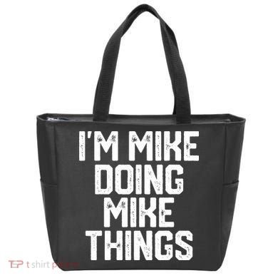 IM MIKE DOING MIKE THINGS Funny Fathers Day Gift Dad Tote Bag