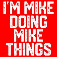 IM MIKE DOING MIKE THINGS Funny Fathers Day Gift Dad Santa Hat thumb 1