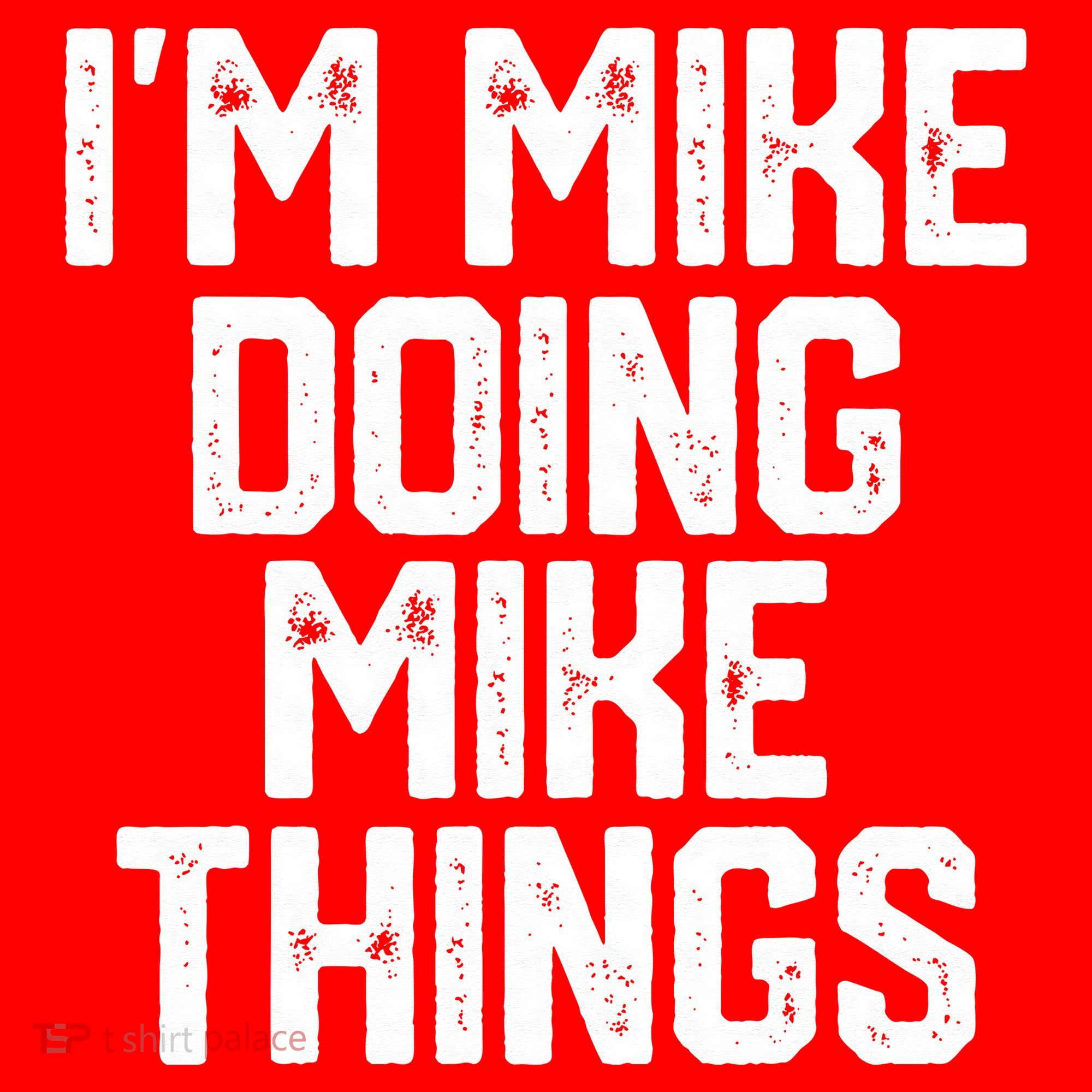 IM MIKE DOING MIKE THINGS Funny Fathers Day Gift Dad Santa Hat