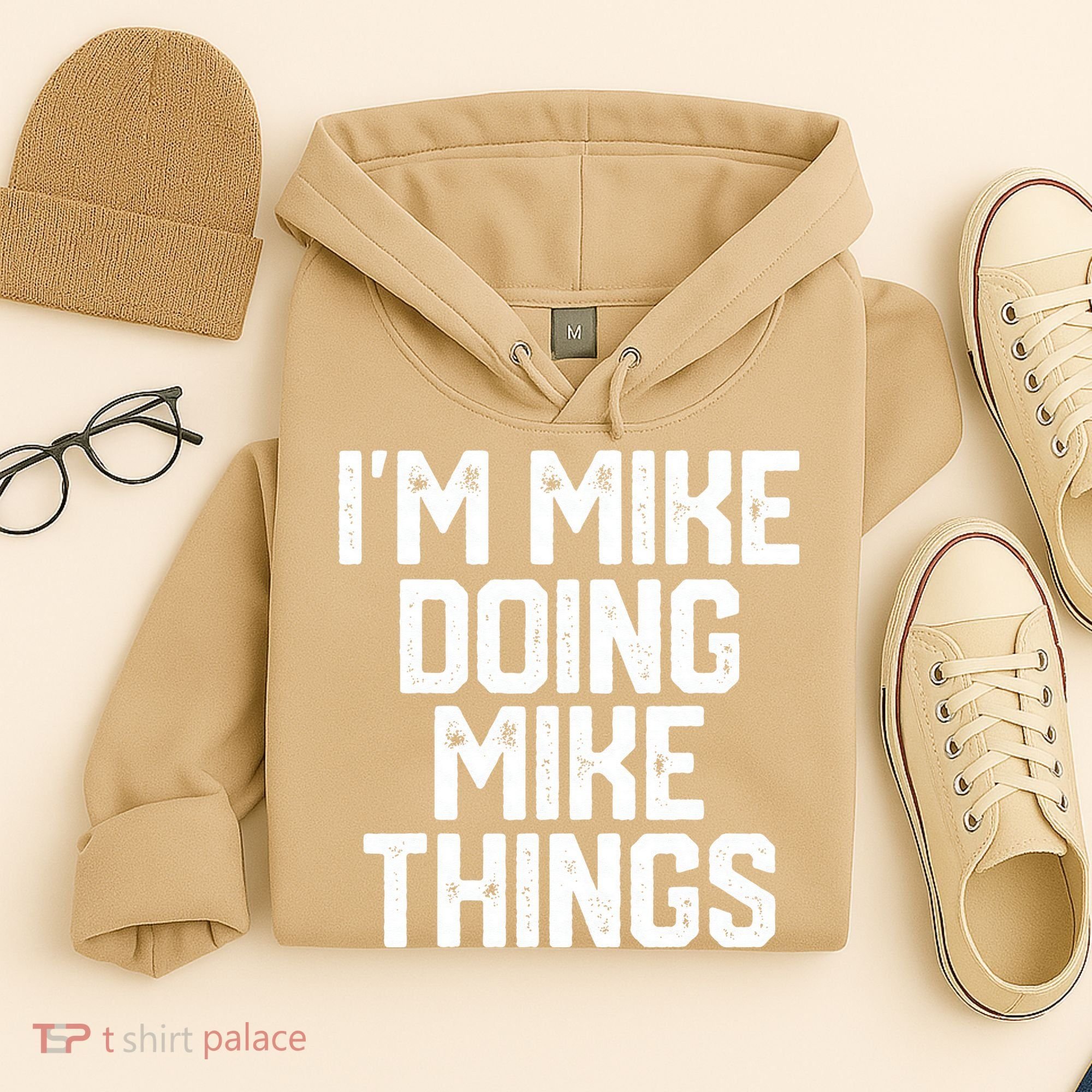 IM MIKE DOING MIKE THINGS Funny Fathers Day Gift Dad Hoodie