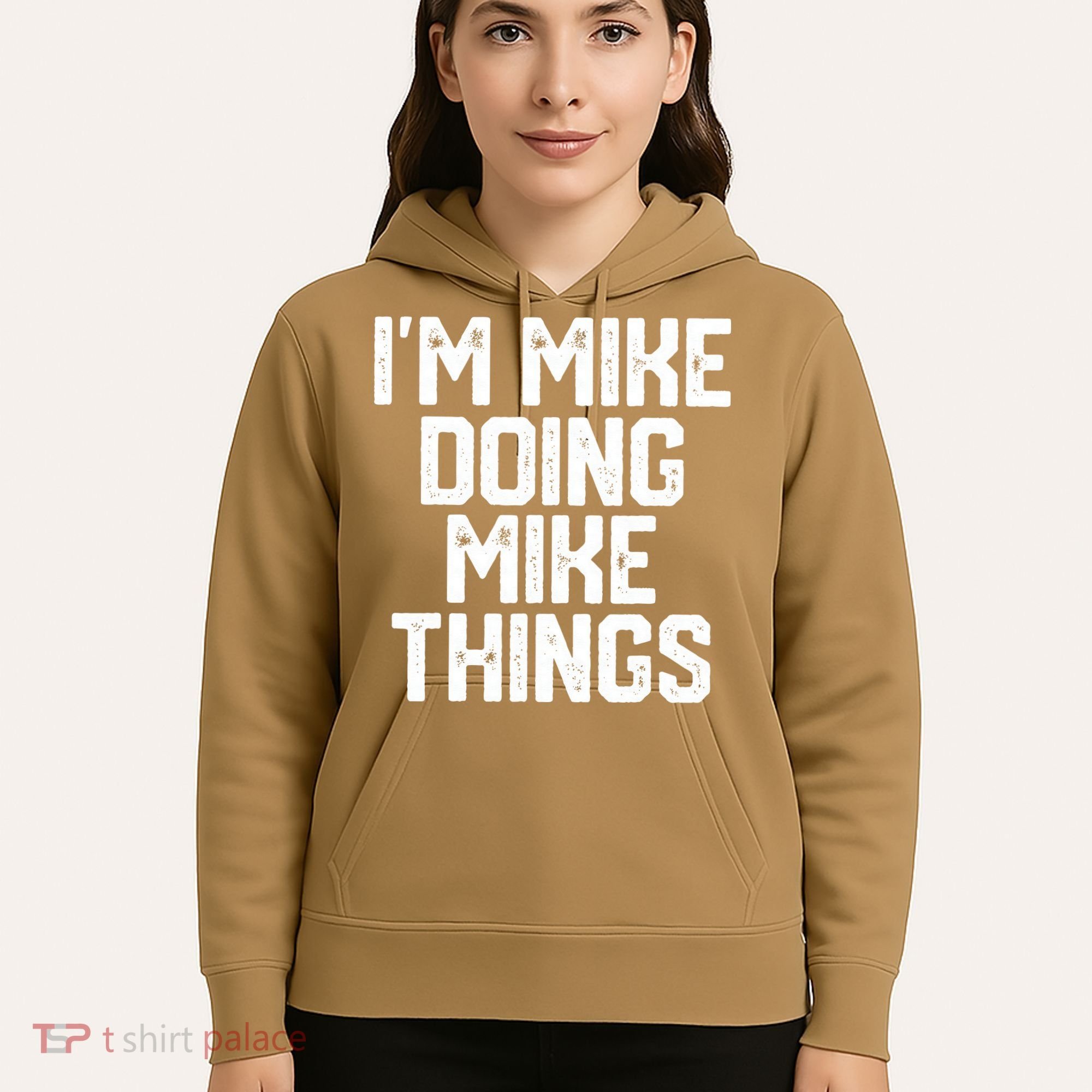IM MIKE DOING MIKE THINGS Funny Fathers Day Gift Dad Hoodie