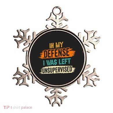 In My Defense I Was Left Unsupervised Sarcasm Sarcastic Ornament
