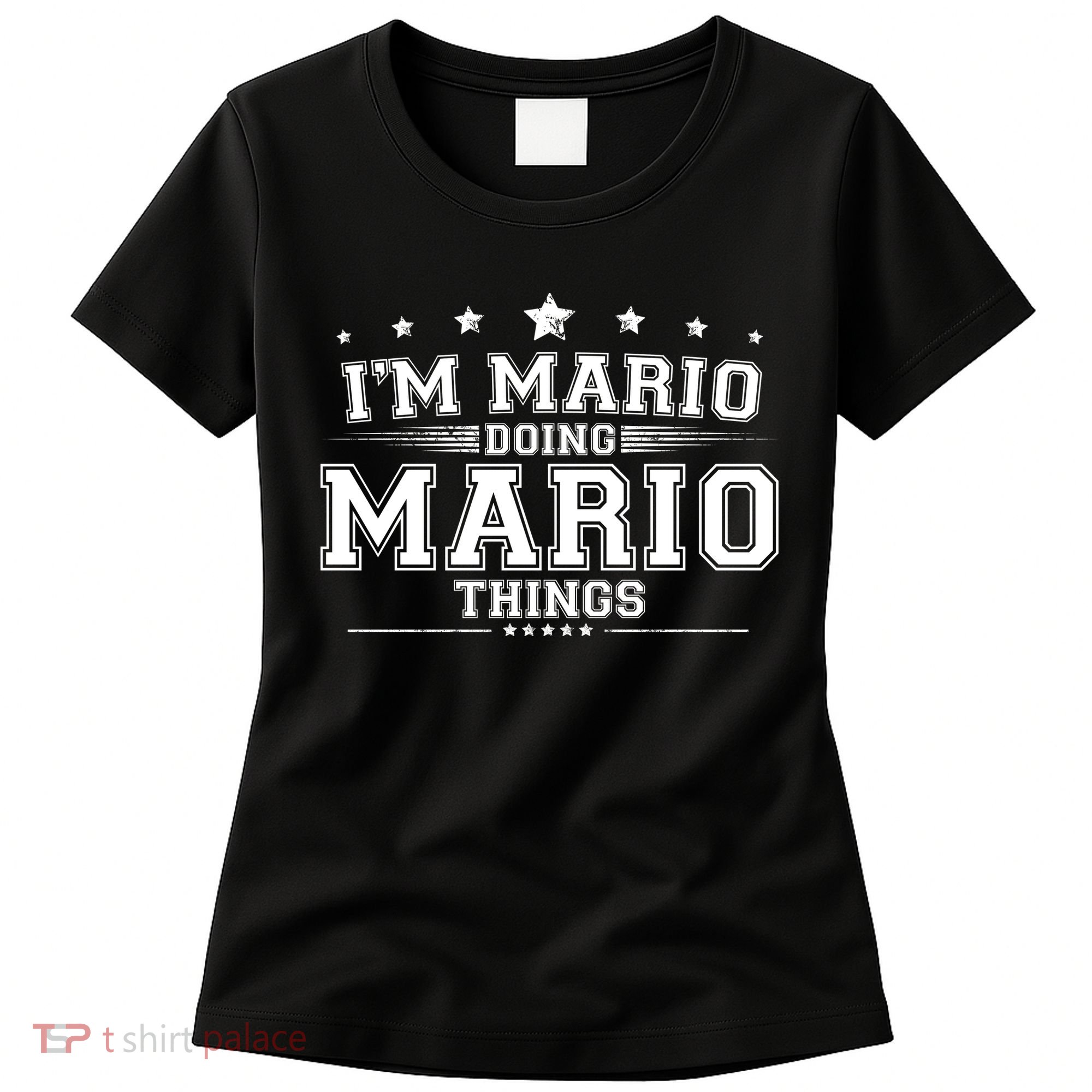 Im Mario Doing Mario Things Women's T-Shirt
