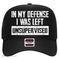 In My Defense I Was Left Unsupervised Cool Funny Hat thumb 0