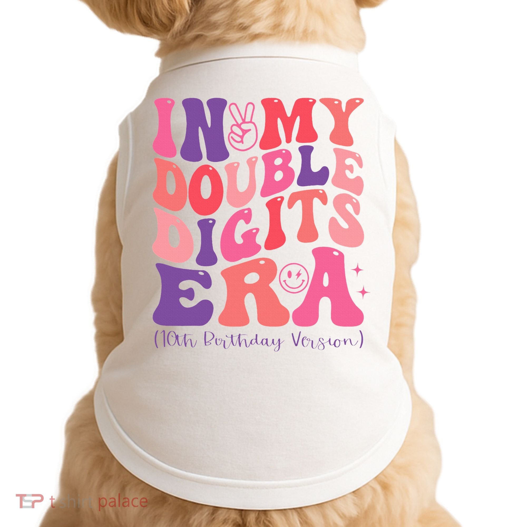 In My Double Digits Era 10th Birthday Doggie Tank