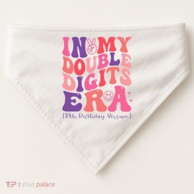 In My Double Digits Era 10th Birthday USA-Made Doggie Bandana