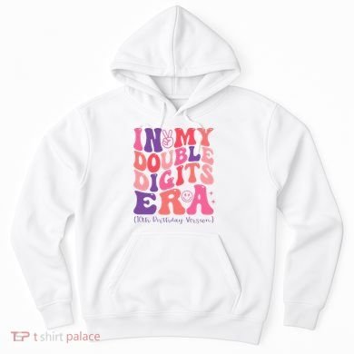 In My Double Digits Era 10th Birthday Hoodie