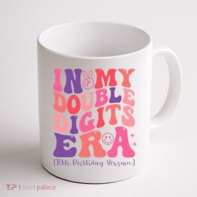 In My Double Digits Era 10th Birthday Coffee Mug back