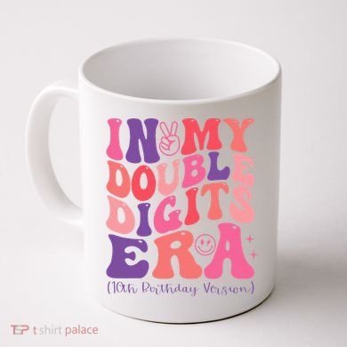 In My Double Digits Era 10th Birthday Coffee Mug