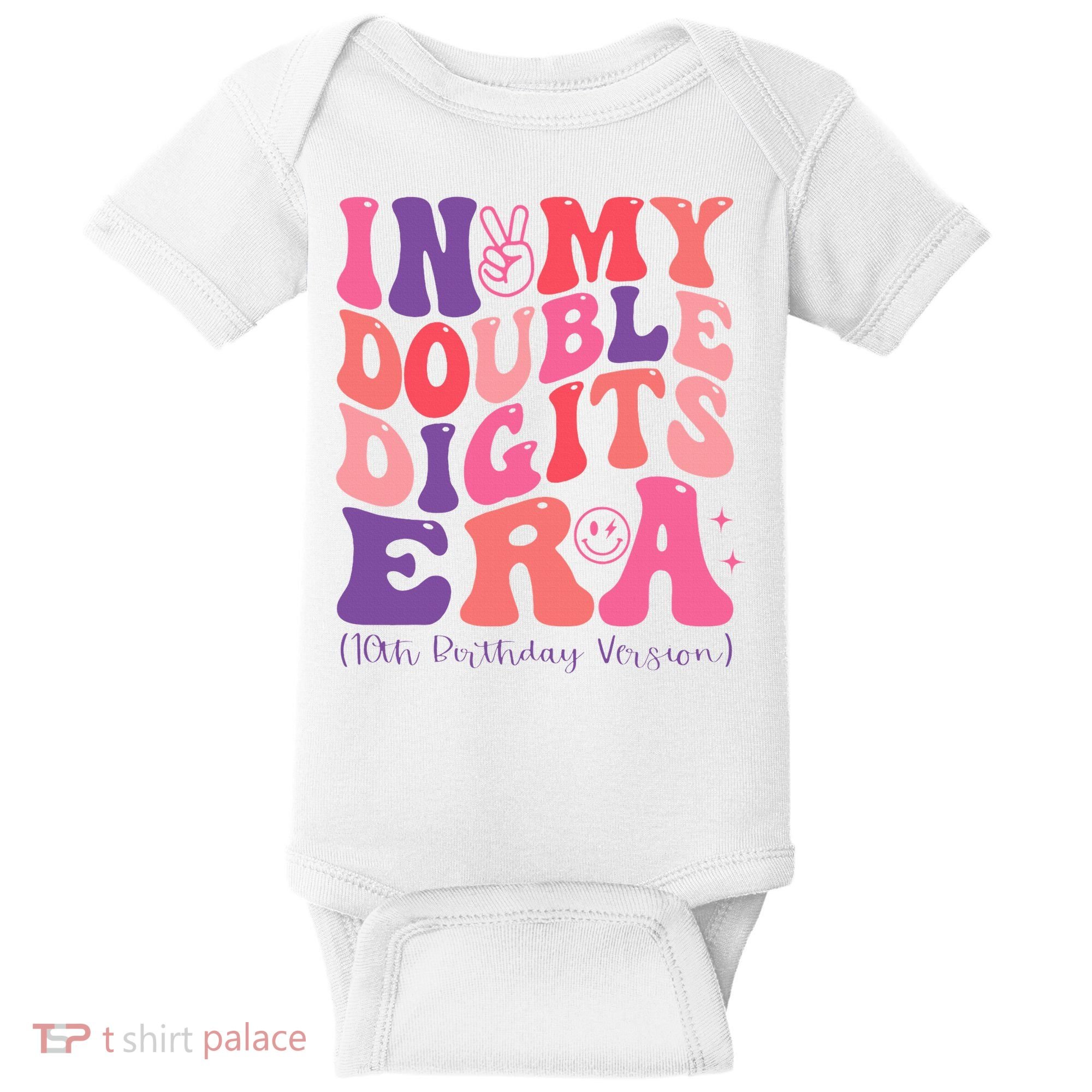 In My Double Digits Era 10th Birthday Baby Bodysuit