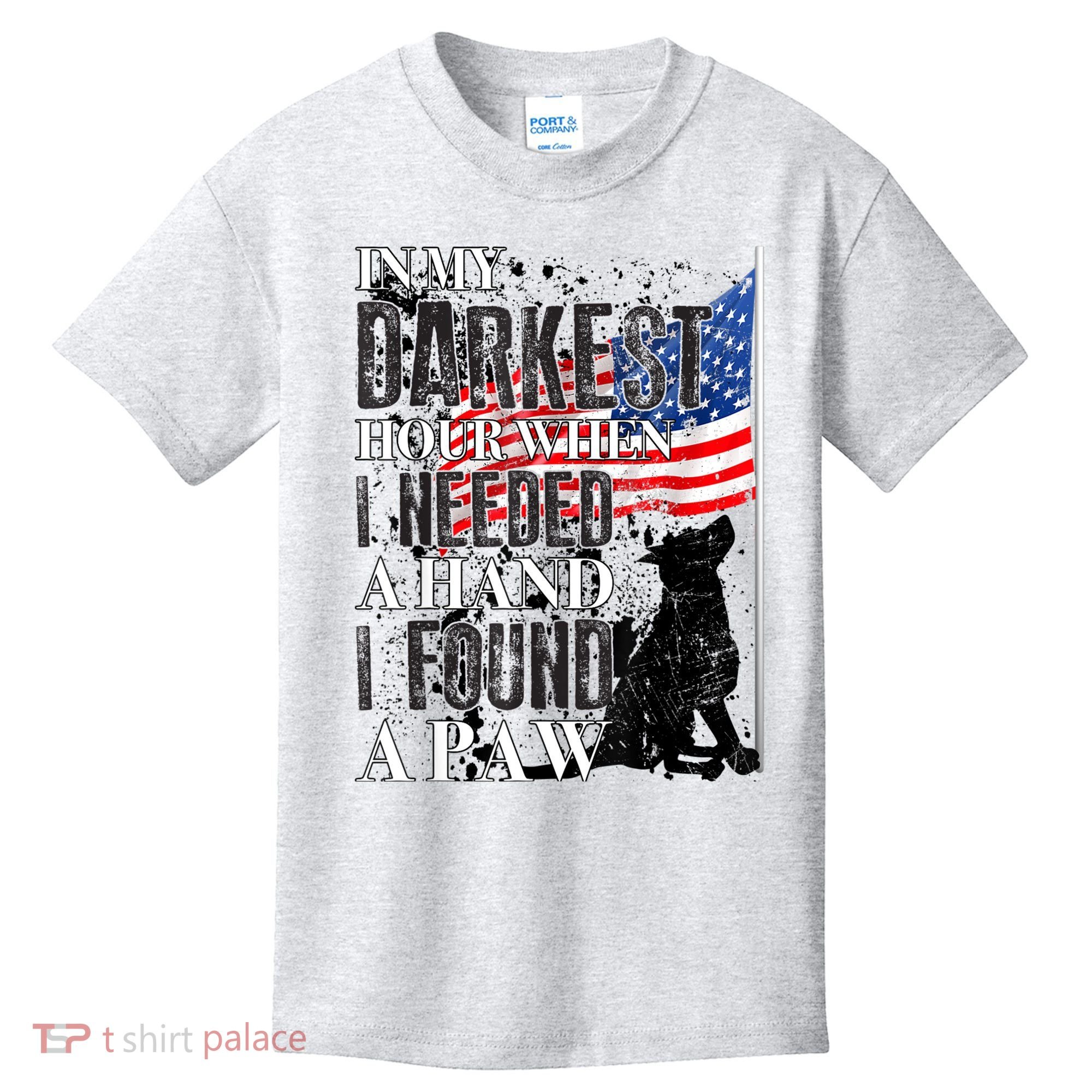 In My Darkest Hour I Reached For A Hand Found A Paw Kids T-Shirt