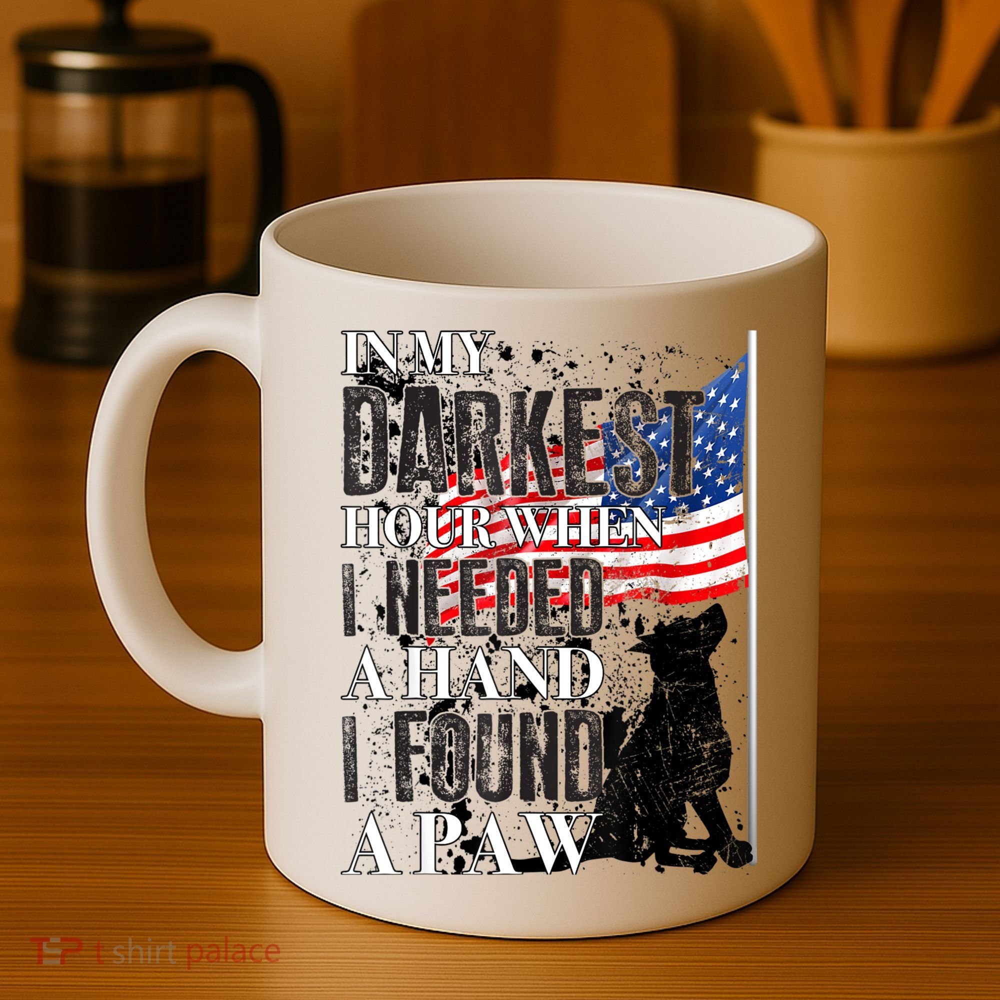 In My Darkest Hour I Reached For A Hand Found A Paw Coffee Mug