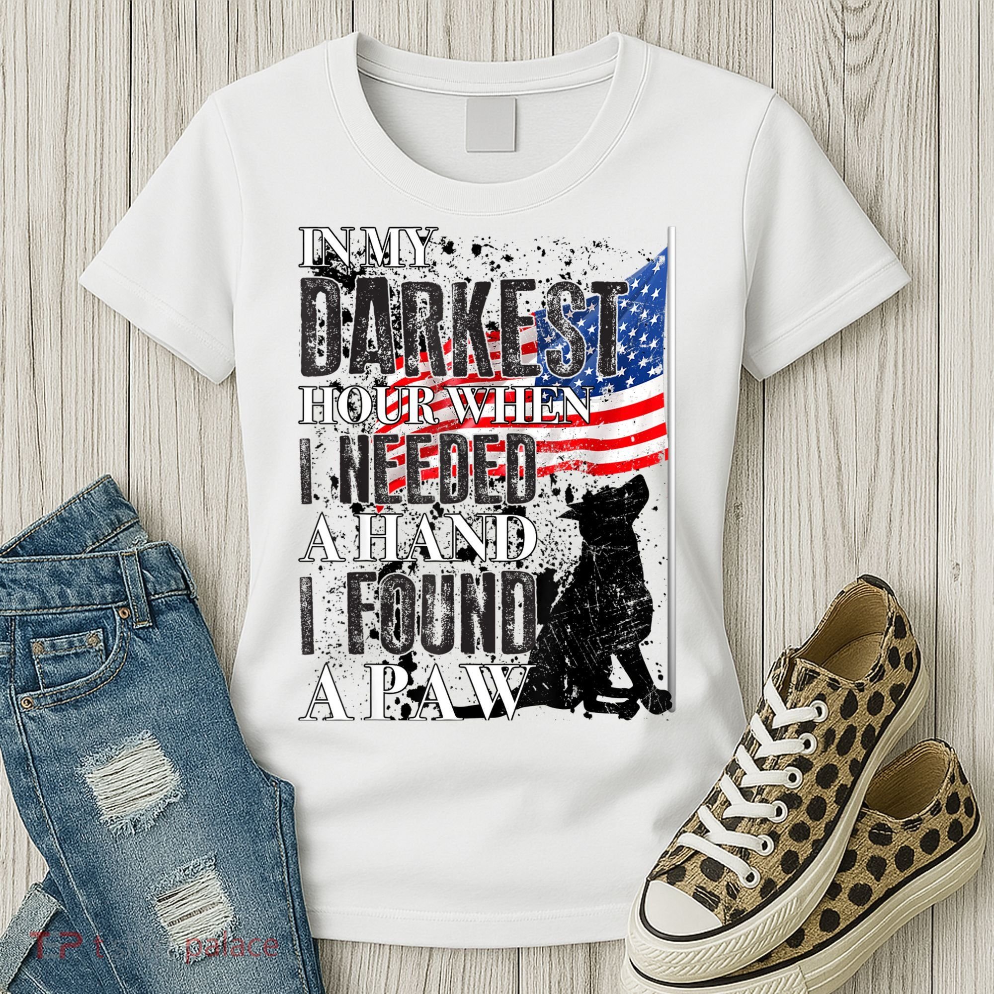 In My Darkest Hour I Reached For A Hand Found A Paw Women's T-Shirt