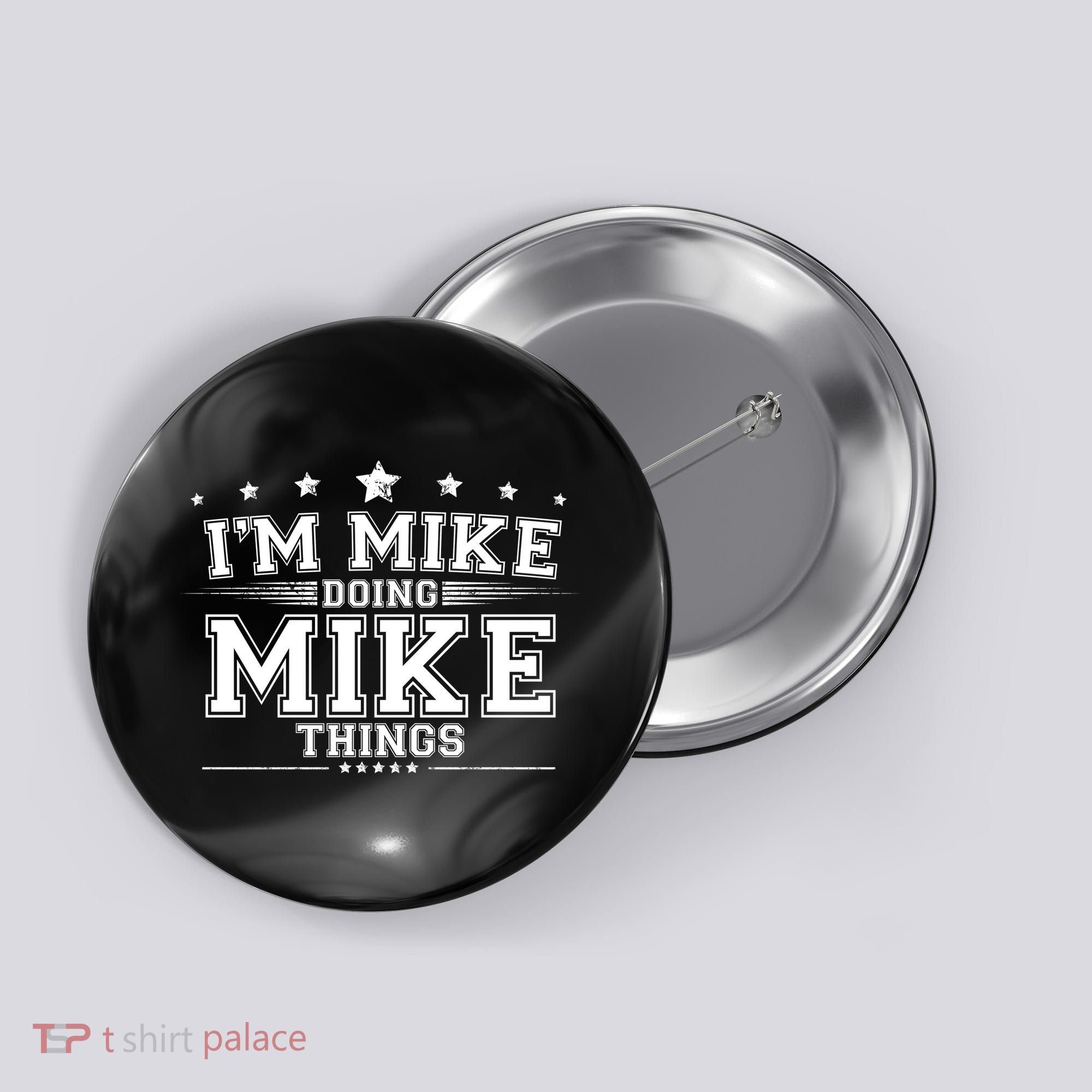 Im Mike Doing Mike Things Button