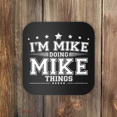 Im Mike Doing Mike Things Coaster
