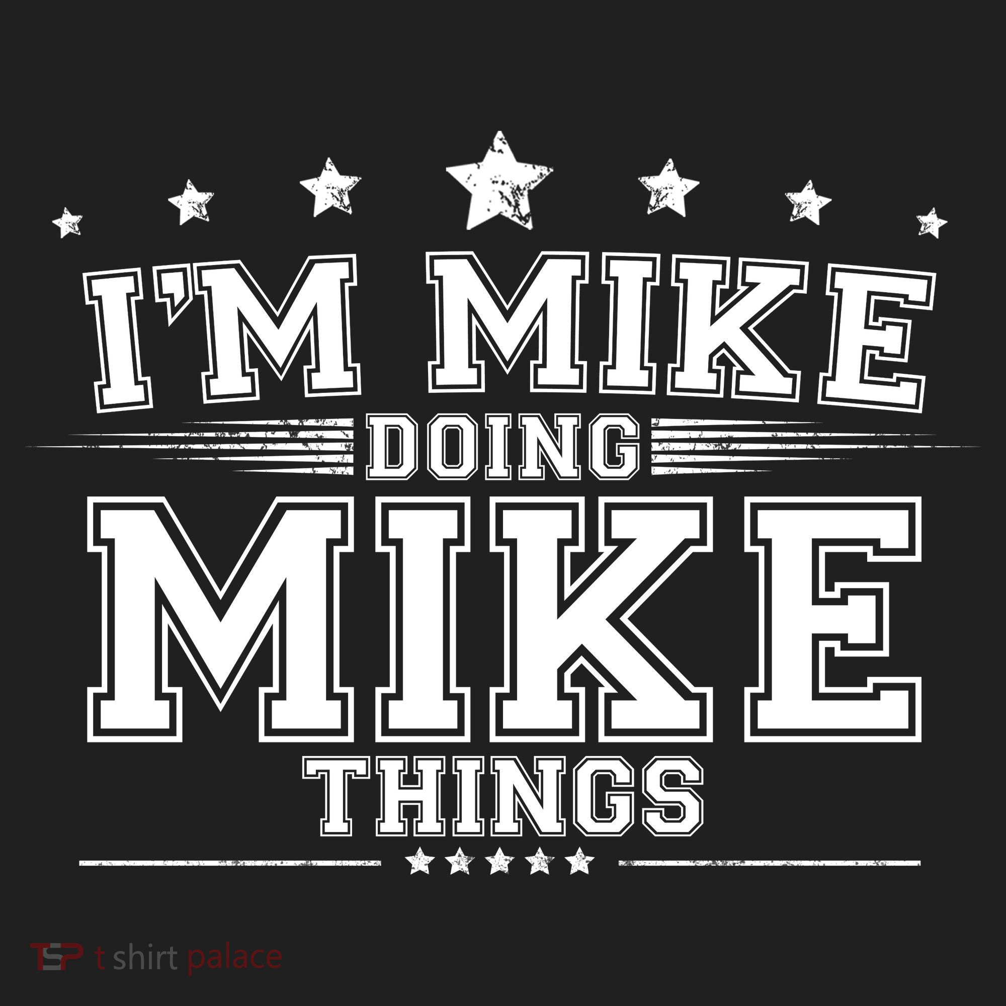Im Mike Doing Mike Things Tumbler