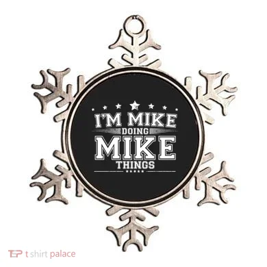 Im Mike Doing Mike Things Ornament